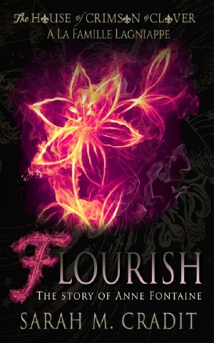 [The House of Crimson and Clover 01] • Flourish · The Story of Anne Fontaine (A La Famille Lagniappe)